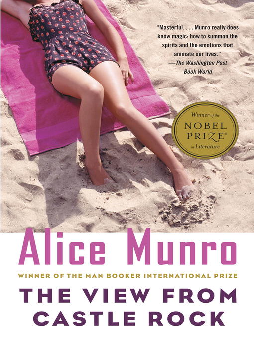 Alice Munro创作的The View from Castle Rock作品的详细信息 - 可供借阅